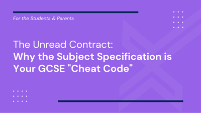 The Unread Contract: Why the Subject Specification is Your GCSE 